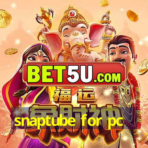 snaptube for pc